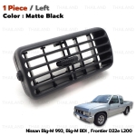 ช่องแอร์ ช่องปรับแอร์ ข้างซ้าย 1 ชิ้น สีดำ สำหรับ Nissan Big-M 993,Big-M BDI,Frontier D22 ปี 1986-2005